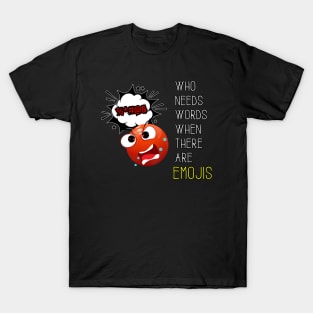 WORLD EMOJI DAY FUNNY QUOTES T-Shirt